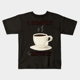 I simple love it (caffe style)t-shirt Kids T-Shirt